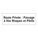 Route Privée : Passage à Vos Risques et Périls