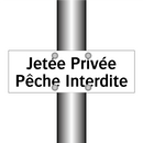 Jetée Privée Pêche Interdite