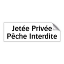 Jetée Privée Pêche Interdite