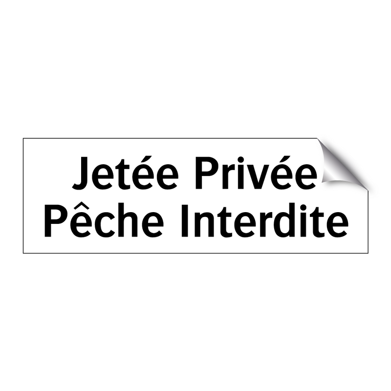 Jetée Privée Pêche Interdite