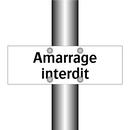 Amarrage interdit