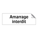 Amarrage interdit
