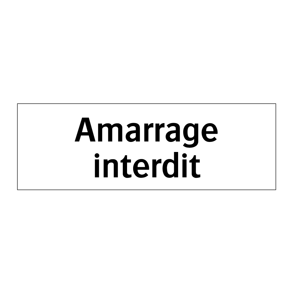 Amarrage interdit