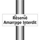 Réservé Amarrage Interdit
