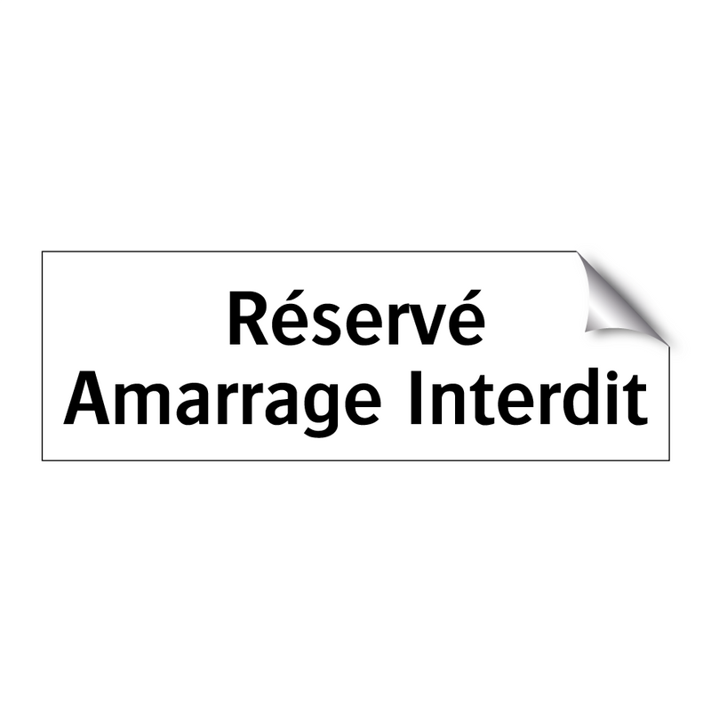 Réservé Amarrage Interdit