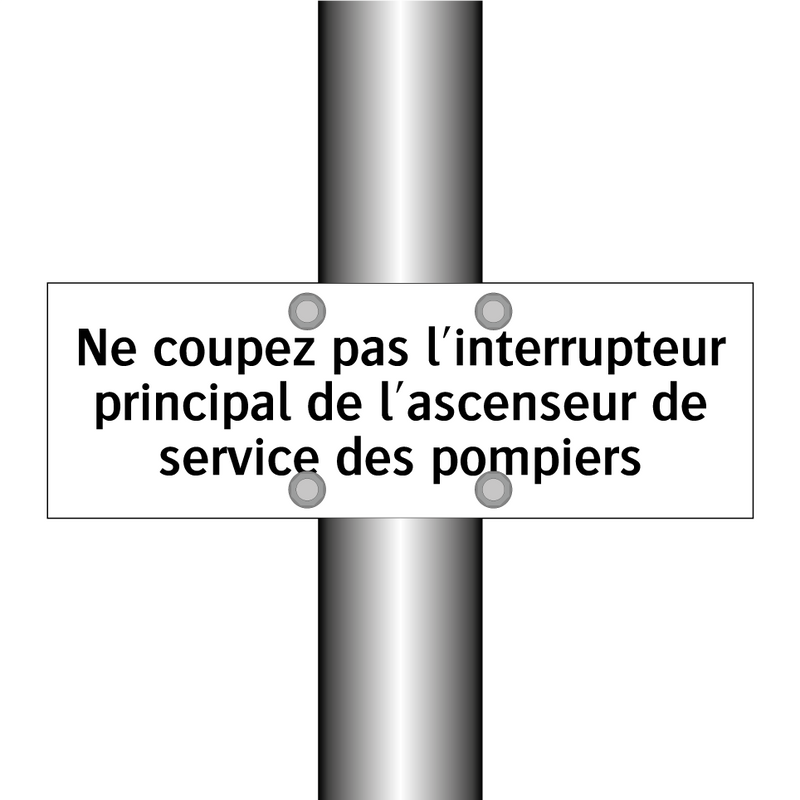 Ne coupez pas l'interrupteur principal de l'ascenseur de service des pompiers