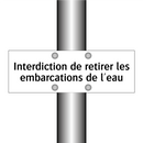 Interdiction de retirer les embarcations de l'eau
