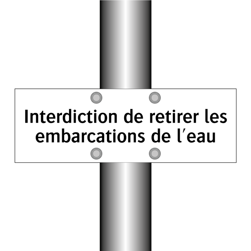 Interdiction de retirer les embarcations de l'eau