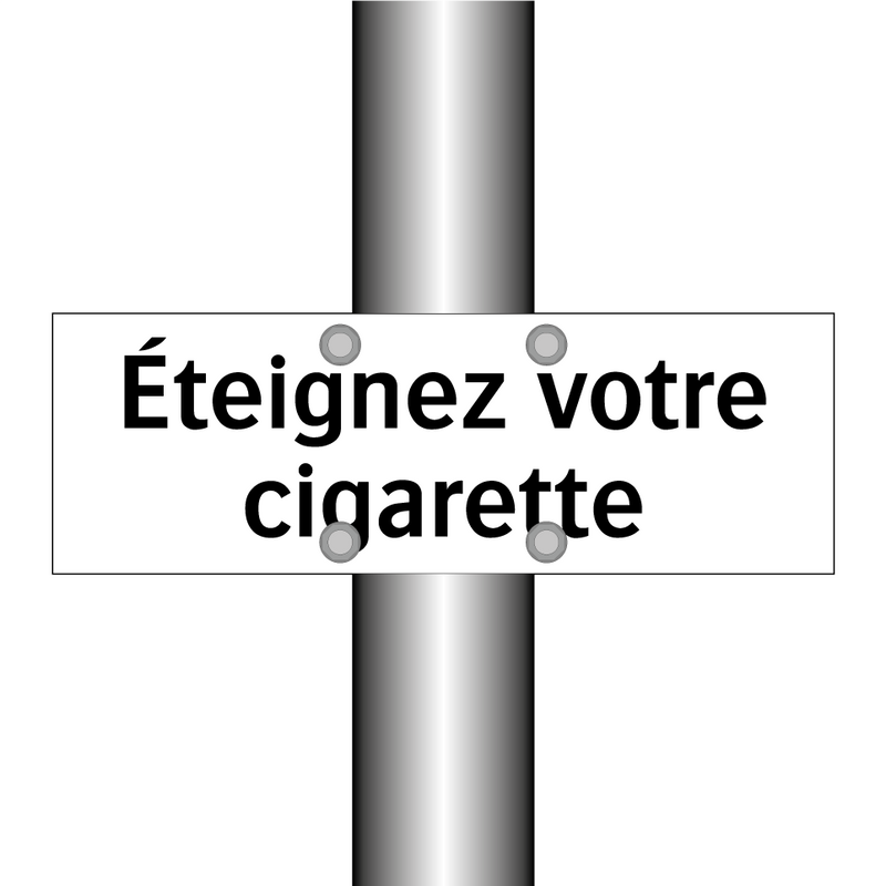 Éteignez votre cigarette