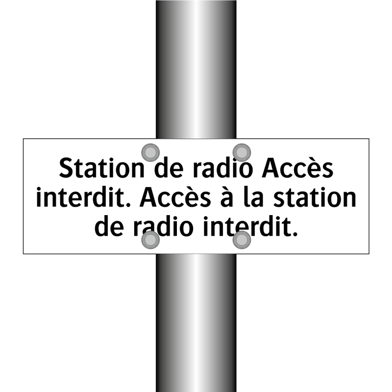 Station de radio Accès interdit. Accès à la station de radio interdit.