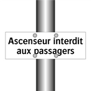 Ascenseur interdit aux passagers