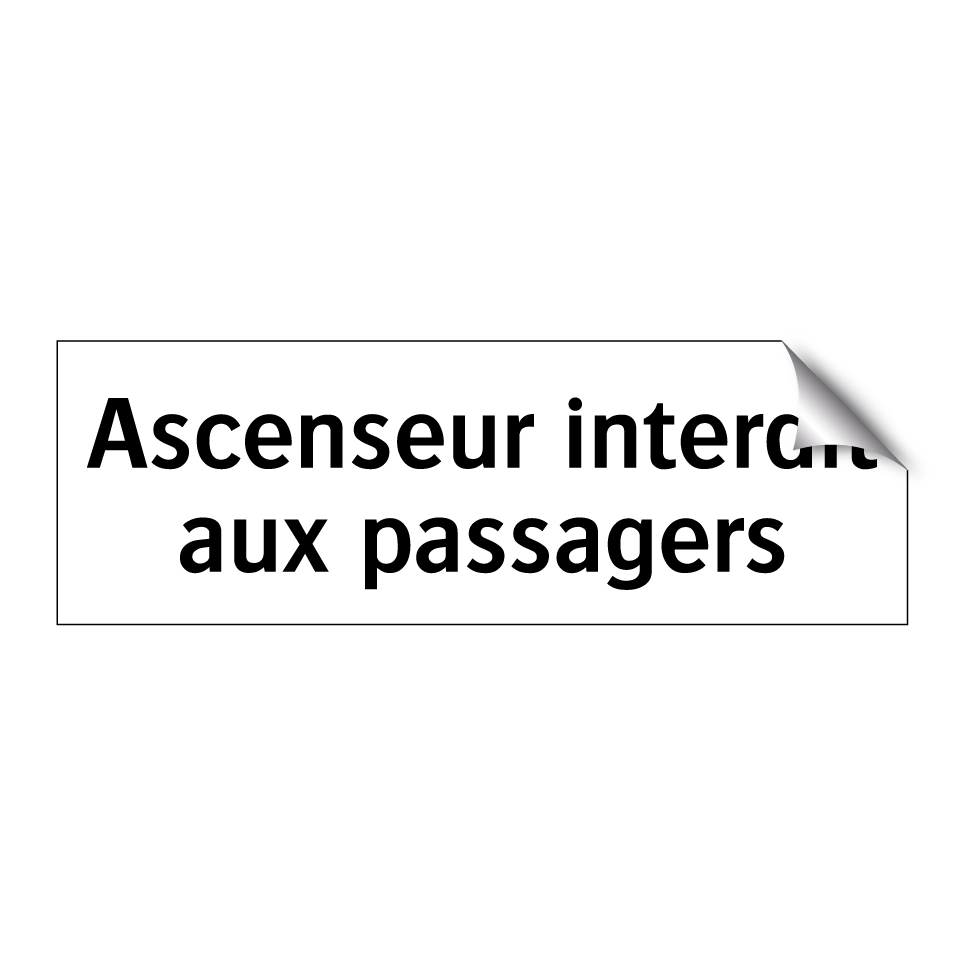 Ascenseur interdit aux passagers