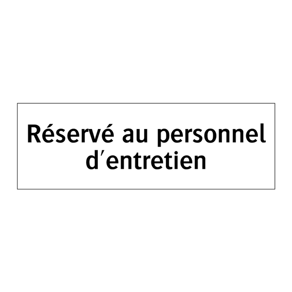 Réservé au personnel d'entretien
