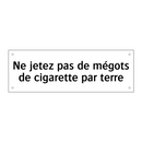 Ne jetez pas de mégots de cigarette par terre