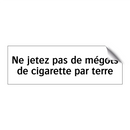 Ne jetez pas de mégots de cigarette par terre