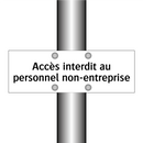 Accès interdit au personnel non-entreprise
