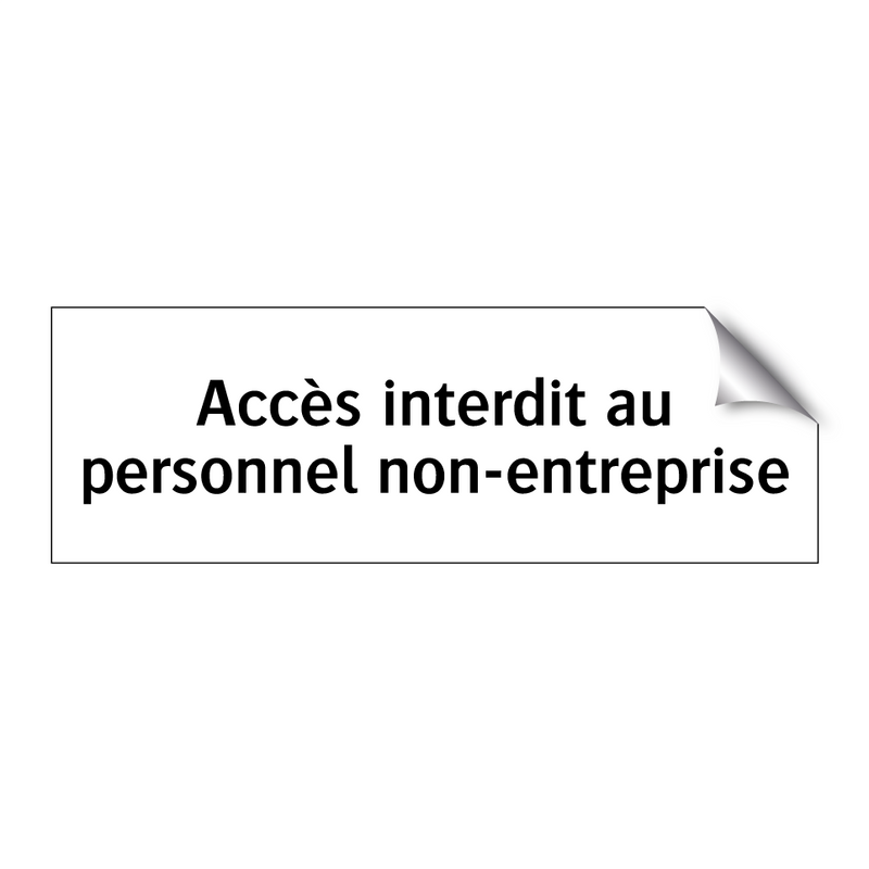 Accès interdit au personnel non-entreprise