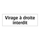Virage à droite interdit