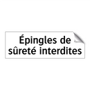 Épingles de sûreté interdites