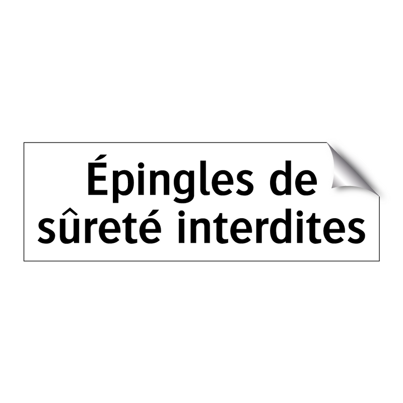 Épingles de sûreté interdites