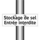 Stockage de sel Entrée interdite