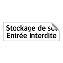Stockage de sel Entrée interdite