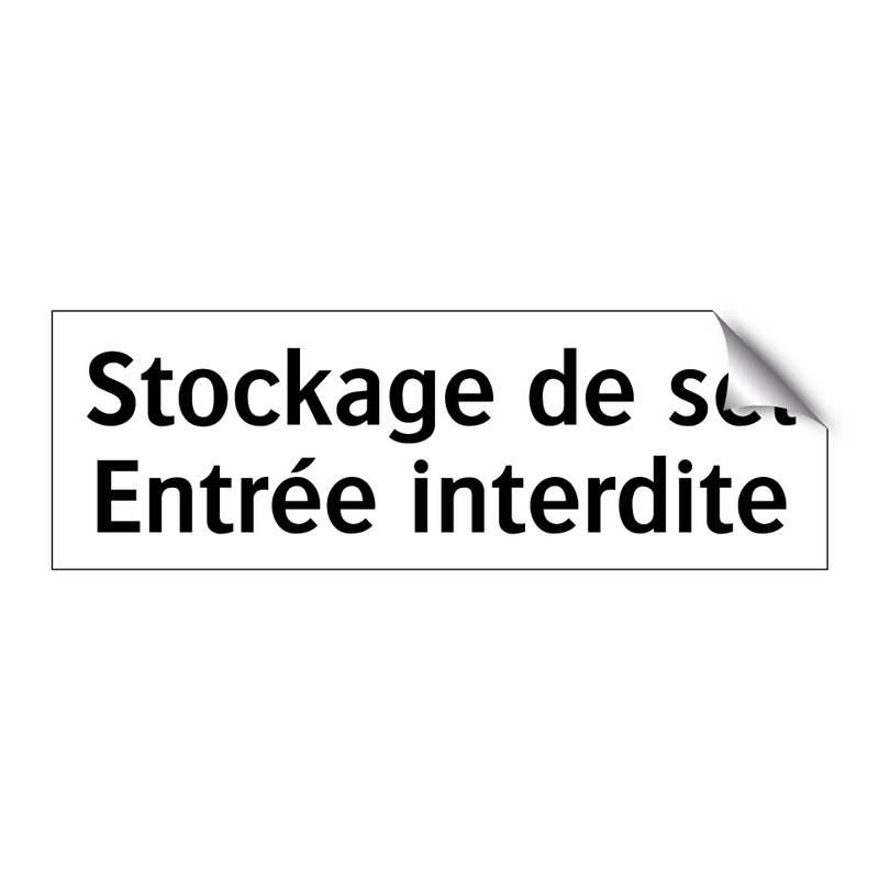 Stockage de sel Entrée interdite