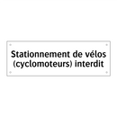 Stationnement de vélos (cyclomoteurs) interdit