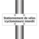 Stationnement de vélos (cyclomoteurs) interdit