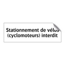 Stationnement de vélos (cyclomoteurs) interdit