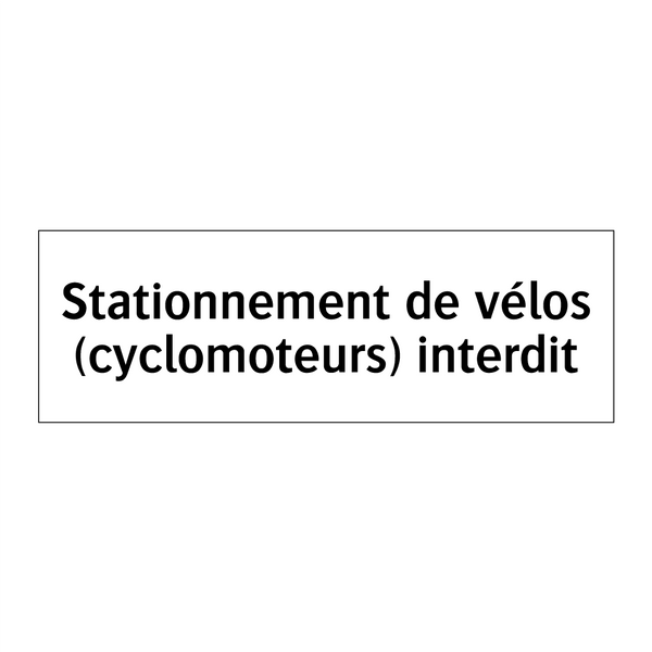 Stationnement de vélos (cyclomoteurs) interdit