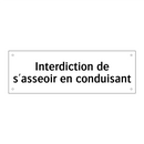 Interdiction de s'asseoir en conduisant