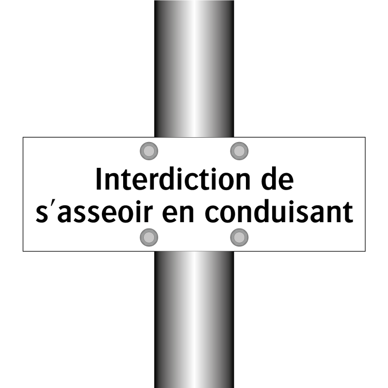Interdiction de s'asseoir en conduisant