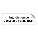 Interdiction de s'asseoir en conduisant
