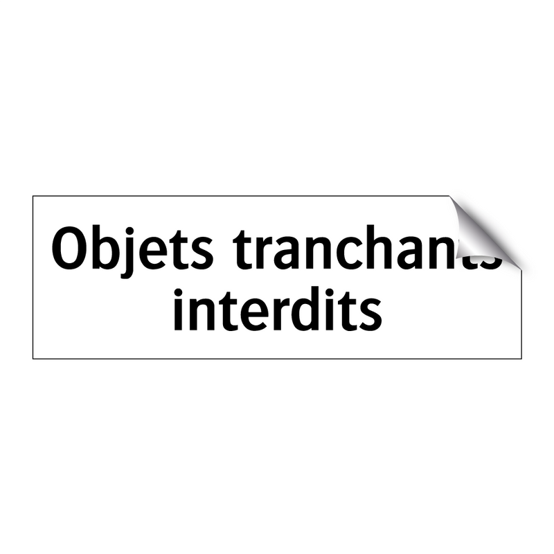 Objets tranchants interdits