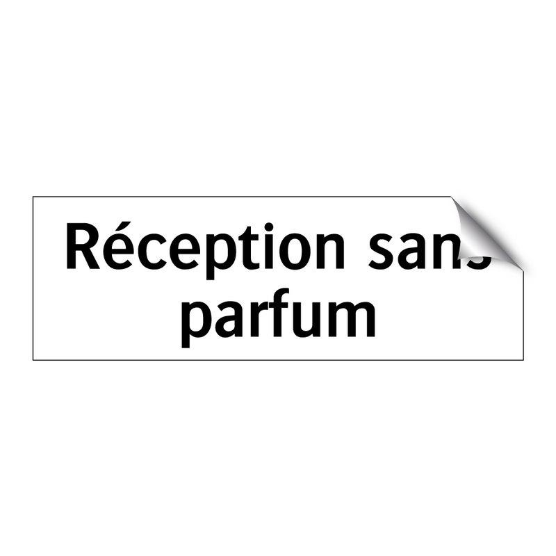 Réception sans parfum