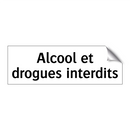 Alcool et drogues interdits