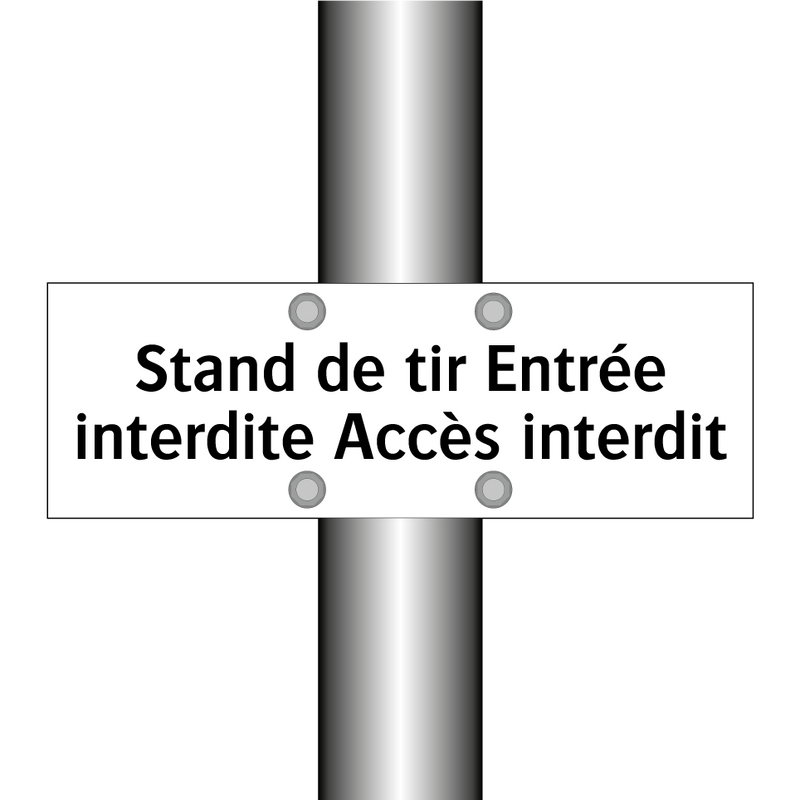 Stand de tir Entrée interdite Accès interdit