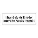 Stand de tir Entrée interdite Accès interdit