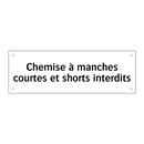 Chemise à manches courtes et shorts interdits
