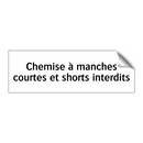 Chemise à manches courtes et shorts interdits