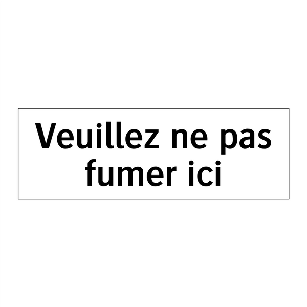 Veuillez ne pas fumer ici