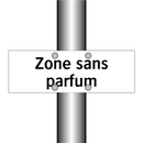 Zone sans parfum