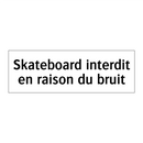 Skateboard interdit en raison du bruit