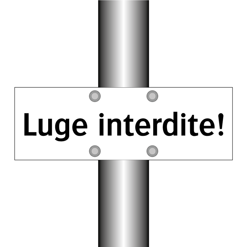 Luge interdite!