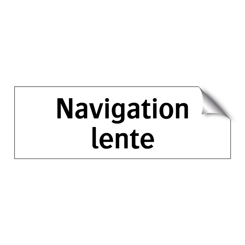 Navigation lente