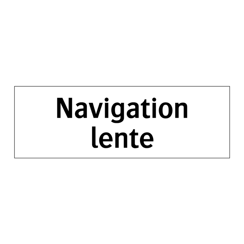 Navigation lente