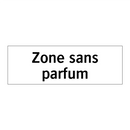Zone sans parfum