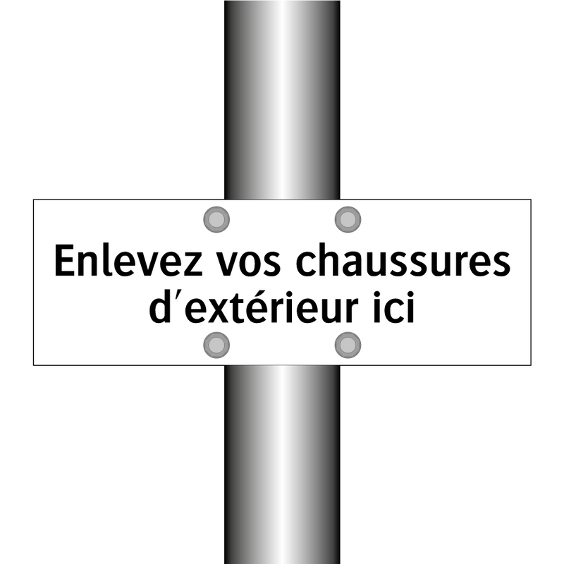 Enlevez vos chaussures d'extérieur ici