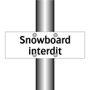 Snowboard interdit